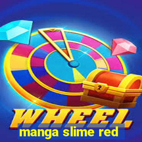 manga slime red